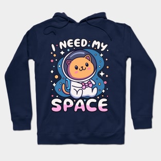 I Need My Space Kawaii Astronaut Cat In Space Hoodie